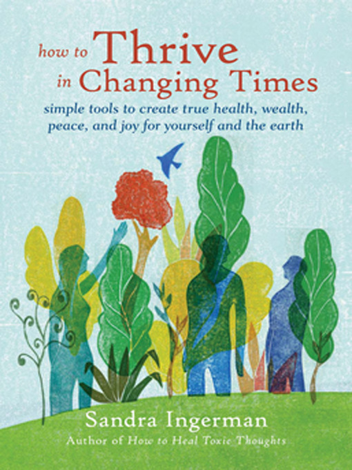 Title details for How to Thrive in Changing Times by Sandra Ingerman - Available
